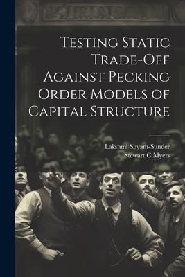 Produktbild: Testing Static Trade-off Against Pecking Order Models of Capital Structure