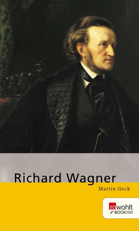 Produktbild: Richard Wagner. Rowohlt E-Book Monographie