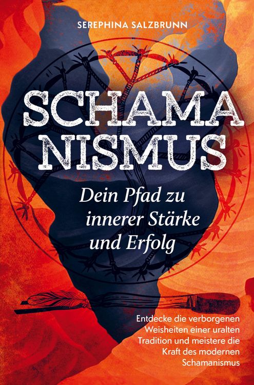 Produktbild: Schamanismus - Dein Pfad zu innerer St&auml;rke und Erfolg