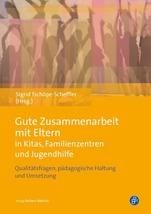 Produktbild: Gute Zusammenarbeit mit Eltern in Kitas, Familienzentren und Jugendhilfe