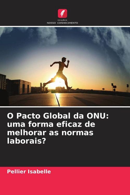 Produktbild: O Pacto Global da ONU: uma forma eficaz de melhorar as normas laborais?