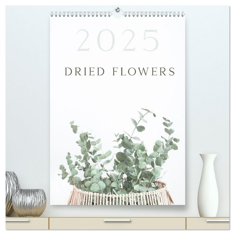 Produktbild: Dried Flowers (High Quality Premium Wall Calendar 2026 DIN A2 portrait),CALVENDO 12 Month Wall Calendar