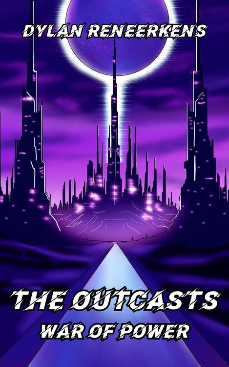 Produktbild: The Outcasts: War of Power (Phase 1 of the Locus Dreams Multiverse, #6)