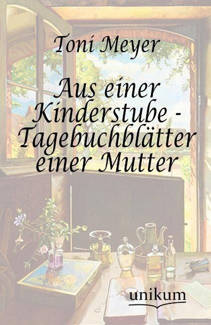 Produktbild: Meyer, T: Aus einer Kinderstube - Tagebuchbl&auml;tter einer Mutt