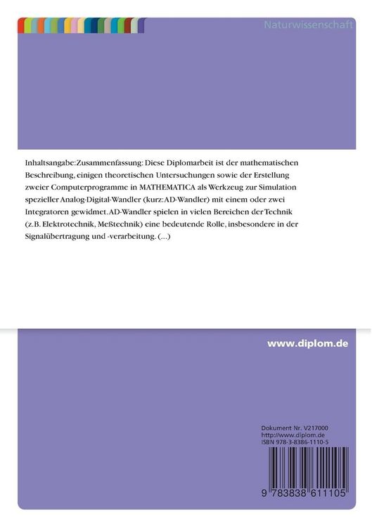 Produktbild: Untersuchungen des Verhaltens von AD-Wandlern nach dem Sigma-Delta-Prinzip mit einem oder zwei Integratoren und deren Simulation mit MATHEMATICA