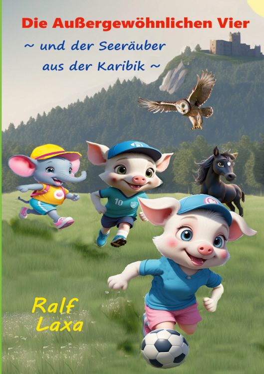 Produktbild: Die Au&szlig;ergew&ouml;hnlichen Vier und der Seer&auml;uber aus der Karibik
