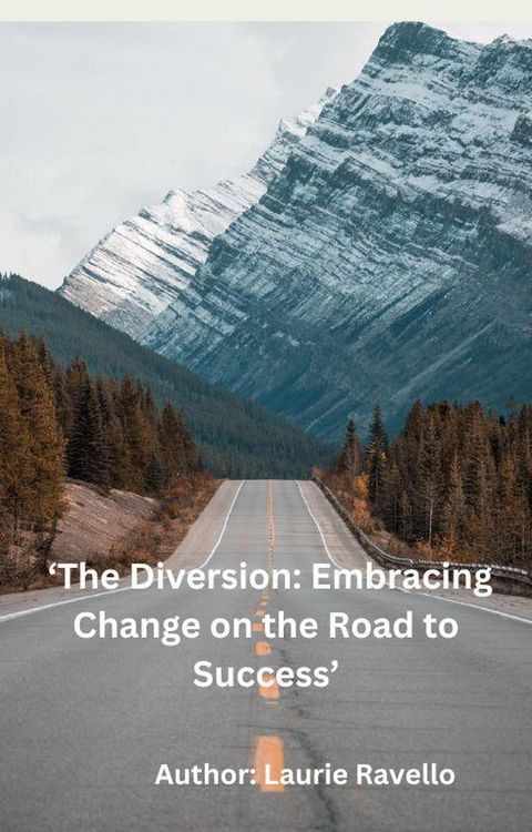 Produktbild: The Diversion: Embracing Change on the Road to Success