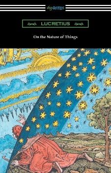 Produktbild: On the Nature of Things (Translated by William Ellery Leonard with an Introduction by Cyril Bailey)