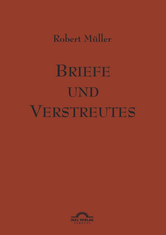 Produktbild: Robert M&uuml;ller: Briefe und Verstreutes