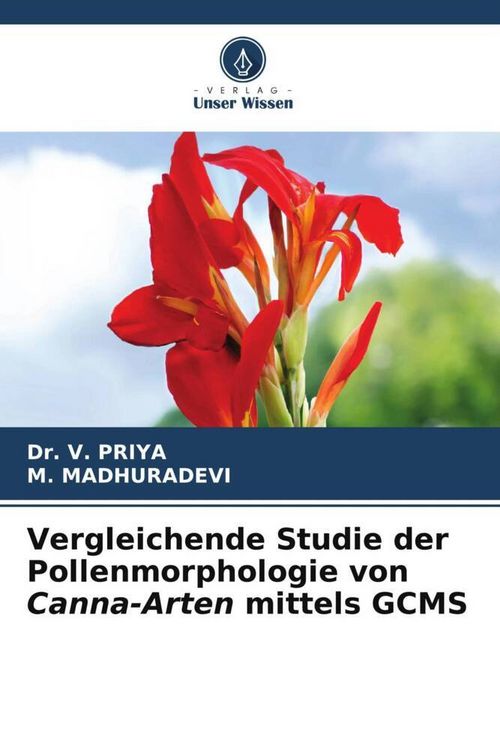 Produktbild: Vergleichende Studie der Pollenmorphologie von Canna-Arten mittels GCMS