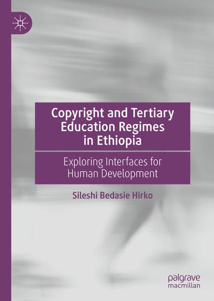 Produktbild: Copyright and Tertiary Education Regimes in Ethiopia