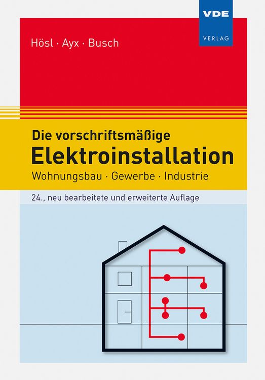 Produktbild: Die vorschriftsm&auml;&szlig;ige Elektroinstallation
