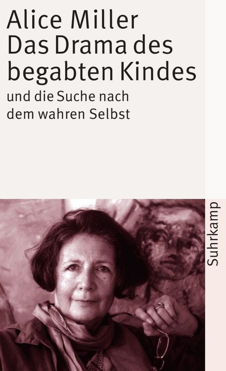 Produktbild: Das Drama des begabten Kindes und die Suche nach dem wahren Selbst