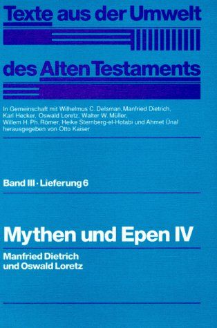 Produktbild: Texte aus der Umwelt des Alten Testaments, Bd 3: Weisheitstexte, Mythen und Epen / Mythen und Epen IV