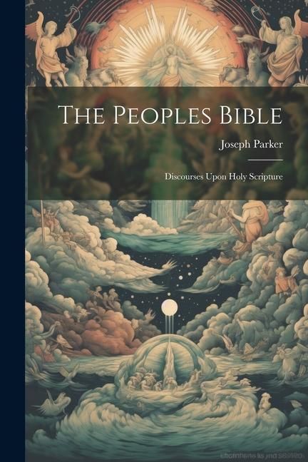 Produktbild: The Peoples Bible: Discourses Upon Holy Scripture