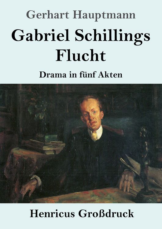 Produktbild: Gabriel Schillings Flucht (Gro&szlig;druck)