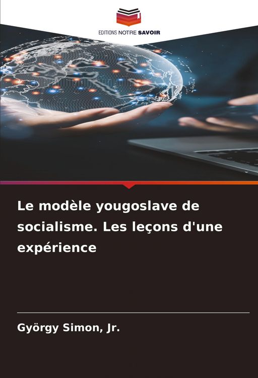 Produktbild: Le mod&egrave;le yougoslave de socialisme. Les le&ccedil;ons d'une exp&eacute;rience