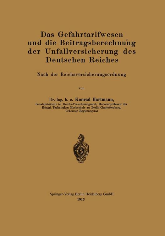 Produktbild: Das Gefahrtarifwesen und die Beitragsberechnung der Unfallversicherung des Deutschen Reiches