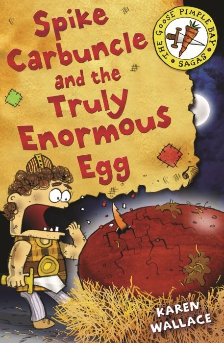 Produktbild: Wallace, K: Spike Carbuncle and the Truly Enormous Egg