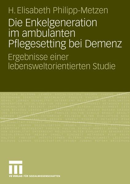 Produktbild: Die Enkelgeneration im ambulanten Pflegesetting bei Demenz