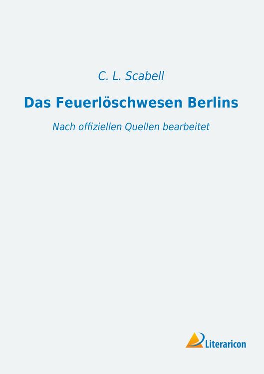 Produktbild: Das Feuerl&ouml;schwesen Berlins