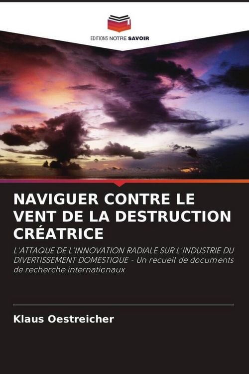Produktbild: Naviguer Contre Le Vent De La Destruction Cr&eacute;atrice