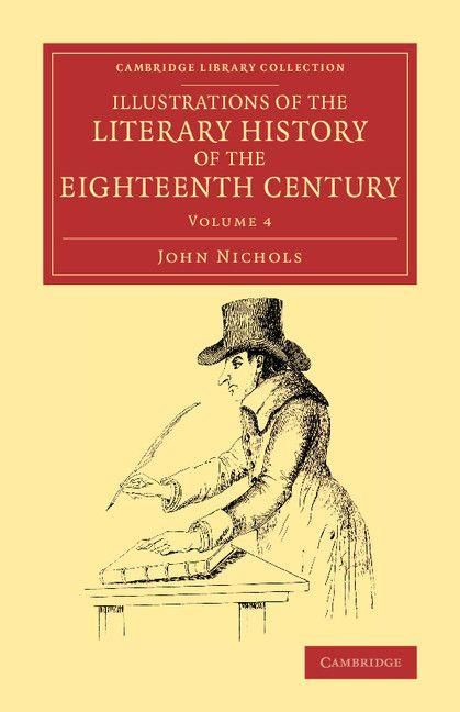 Produktbild: Illustrations of the Literary History of the Eighteenth Century - Volume 4