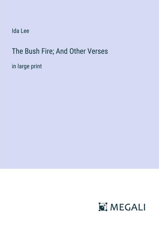 Produktbild: The Bush Fire; And Other Verses