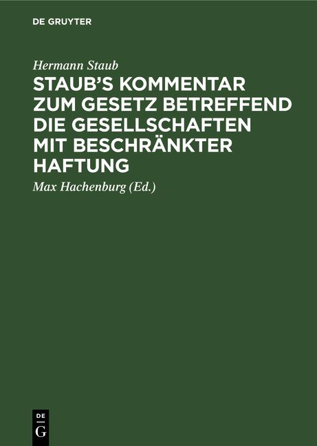 Produktbild: Staub's Kommentar zum Gesetz betreffend die Gesellschaften mit beschr&auml;nkter Haftung