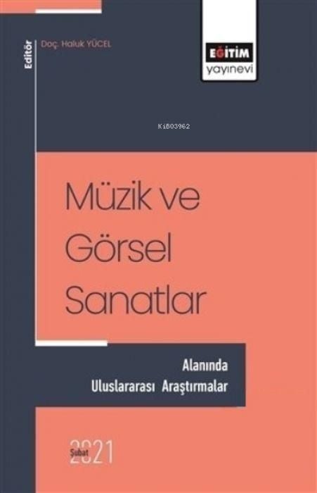 Produktbild: M&uuml;zik ve G&ouml;rsel Sanatlar Alaninda Uluslararasi Arastirmalar