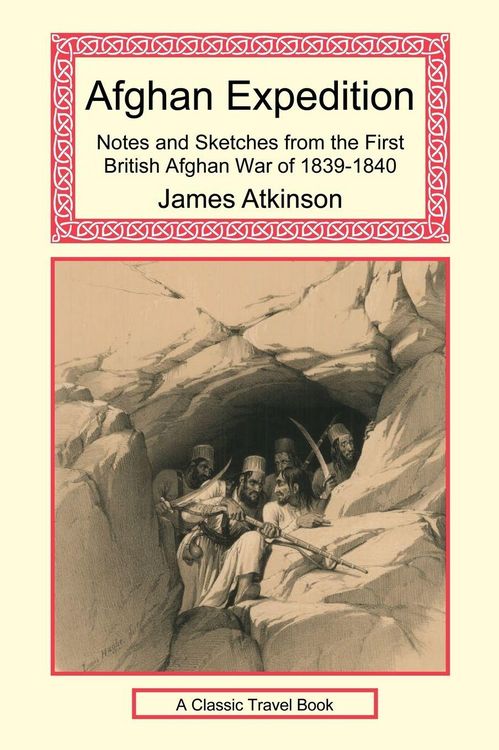 Produktbild: Afghan Expedition - Notes and Sketches from the First British Afghan War of 1839-1840