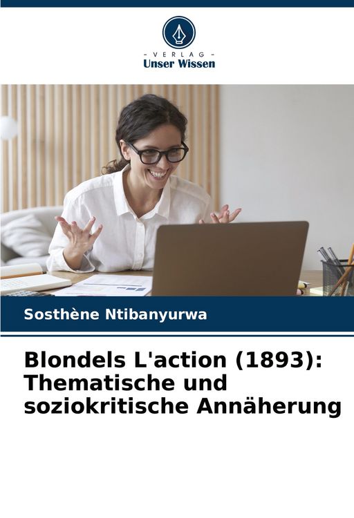 Produktbild: Blondels L'action (1893): Thematische und soziokritische Ann&auml;herung