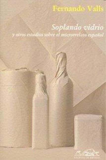 Produktbild: Soplando vidrio : y otros estudios sobre el microrrelato espa&ntilde;ol
