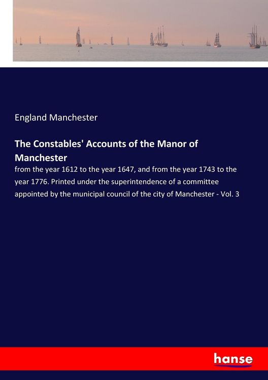 Produktbild: The Constables' Accounts of the Manor of Manchester