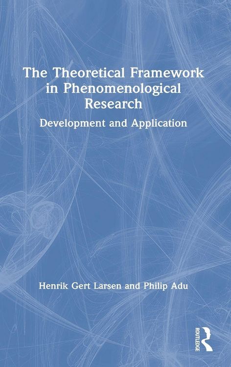 Produktbild: The Theoretical Framework in Phenomenological Research