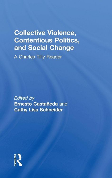 Produktbild: Collective Violence, Contentious Politics, and Social Change