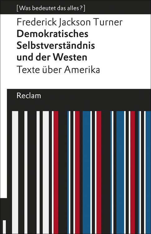 Bild vom Artikel Demokratisches Selbstverständnis und der Westen vom Autor Frederick Jackson Turner