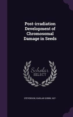 Produktbild: Post-irradiation Development of Chromosomal Damage in Seeds
