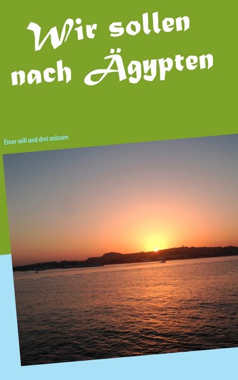Produktbild: Wir sollen nach &Auml;gypten