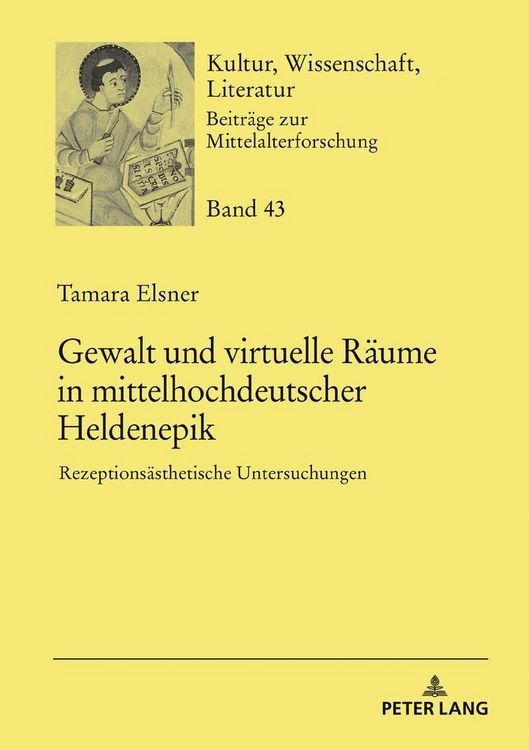 Produktbild: Gewalt und virtuelle R&auml;ume in mittelhochdeutscher Heldenepik