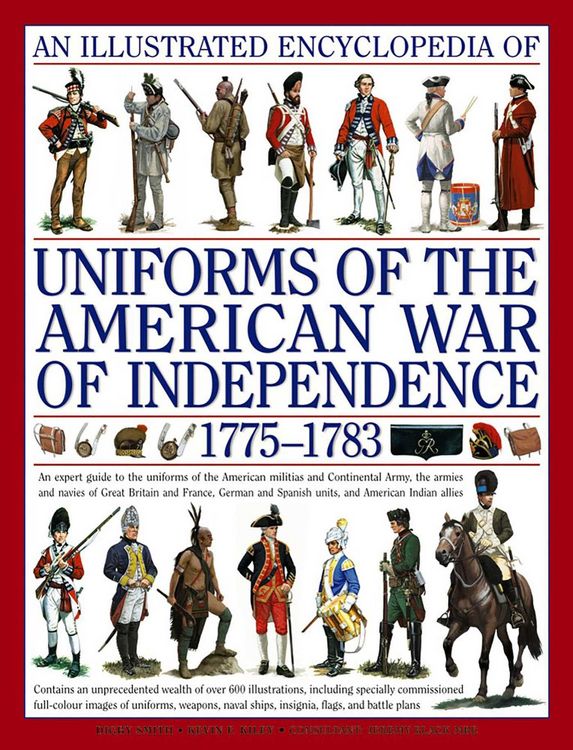 Produktbild: An Illustrated Encyclopedia Uniforms: American War of Independence 1775-1783