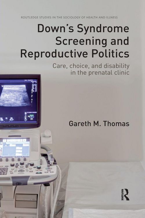 Produktbild: Down's Syndrome Screening and Reproductive Politics
