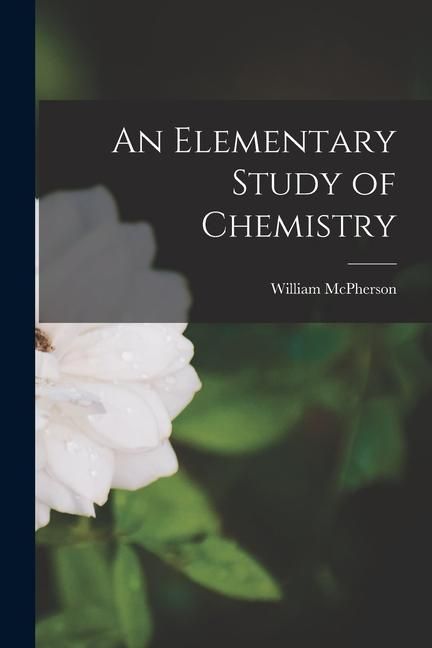 Produktbild: An Elementary Study of Chemistry