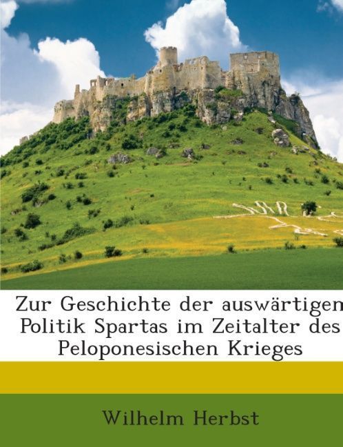 Produktbild: Herbst, W: Zur Geschichte der ausw&auml;rtigen Politik Spartas im
