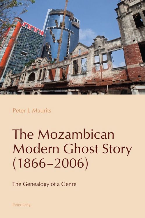 Produktbild: The Mozambican Modern Ghost Story (1866&ndash;2006)
