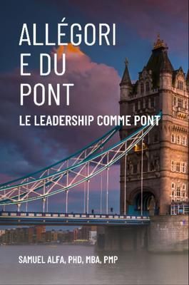 Produktbild: All&eacute;gorie Du Pont - Le Leadership Comme Pont - French Edition