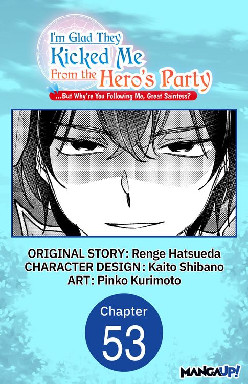 Produktbild: I'm Glad They Kicked Me From The Hero's Party... But Why're you following me, Great Saintess? #053