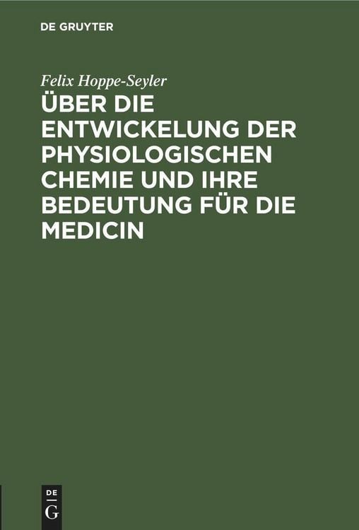 Produktbild: &Uuml;ber die Entwickelung der physiologischen Chemie und ihre Bedeutung f&uuml;r die Medicin
