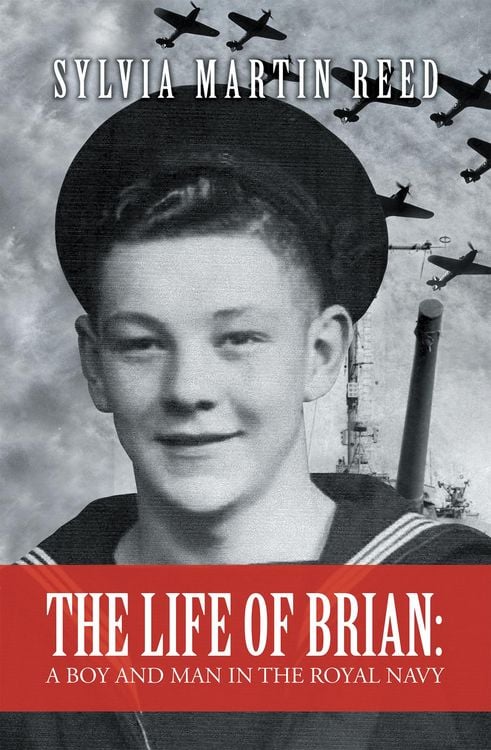Produktbild: The Life of Brian: a Boy and Man in the Royal Navy