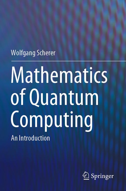 Produktbild: Mathematics of Quantum Computing